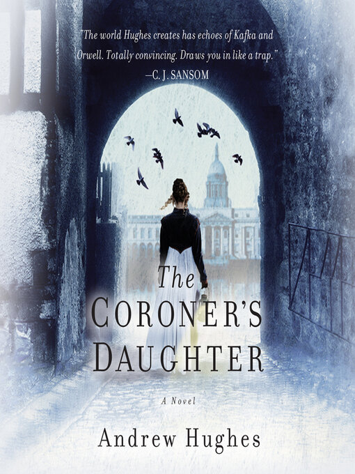 Title details for The Coroner's Daughter by Andrew Hughes - Available